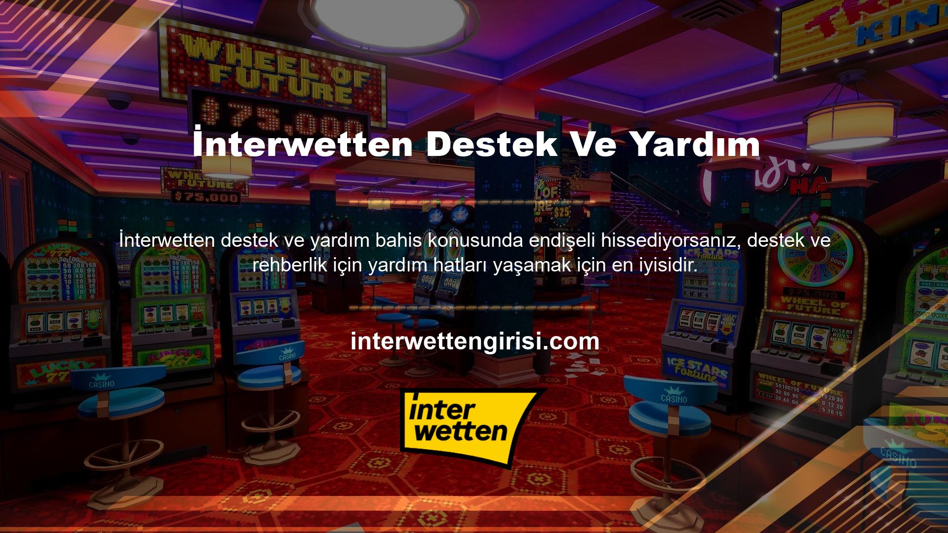 İnterwetten işleri basit ve net hale getirmekle ilgili olduğundan, her adımda basit bir şekilde size rehberlik ederler